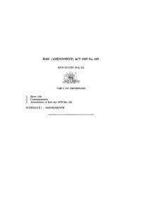 BAIL (AMENDMENT) ACT 1989 No. 109 NEW SOUTH WALES TABLE OF PROVISIONS 1. Short title 2. Commencement