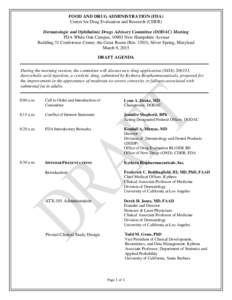 FOOD AND DRUG ADMINISTRATION (FDA) Center for Drug Evaluation and Research (CDER) Dermatologic and Ophthalmic Drugs Advisory Committee (DODAC) Meeting FDA White Oak Campus, 10903 New Hampshire Avenue Building 31 Conferen