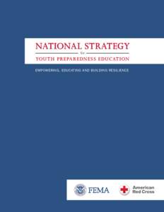 NATIONAL STRATEGY for YOUTH PREPAREDNESS EDUCATION EMPOWERING, EDUCATING AND BUILDING RESILIENCE