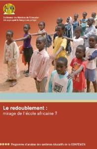 Jean-Marc BERNARD Odile SIMON Katia VIANOU Le redoublement : mirage de l’école africaine?