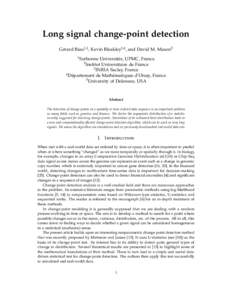Long signal change-point detection Gérard Biau1,2 , Kevin Bleakley3,4 , and David M. Mason5 1 Sorbonne Universités, UPMC, France Universitaire de France