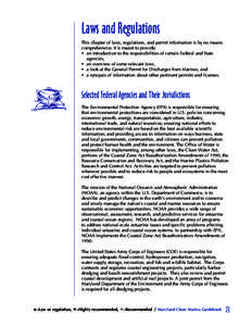 Laws and Regulations This chapter of laws, regulations, and permit information is by no means comprehensive. It is meant to provide: 	an introduction to the responsibilities of certain Federal and State agencies, 	