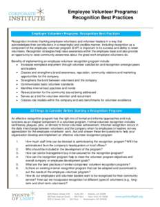 Employee Volunteer Programs: Recognition Best Practices Employee Volunteer Programs: Recognition Best Practices Recognition involves thanking employee volunteers and volunteer leaders in a way that acknowledges their con