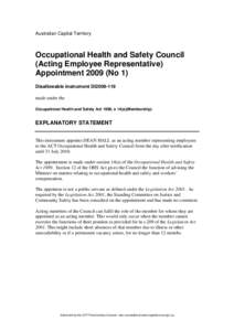 Australian Capital Territory  Occupational Health and Safety Council (Acting Employee Representative) Appointment[removed]No 1) Disallowable instrument DI2009-119