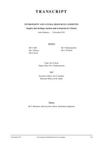 TRANSCRIPT  ENVIRONMENT AND NATURAL RESOURCES COMMITTEE Inquiry into heritage tourism and ecotourism in Victoria Lakes Entrance — 5 December 2013