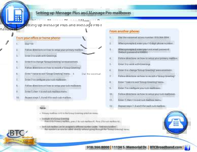 Setting up Message Plus and Message Pro mailboxes  From another phone: From your office or home phone:  1.