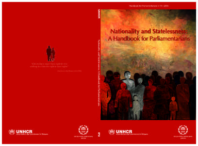 Statelessness / Law / Nationality / Convention Relating to the Status of Stateless Persons / Travel document / Stateless / Birth certificate / Convention Relating to the Status of Refugees / United Nations High Commissioner for Refugees / International law / International relations / Human rights instruments