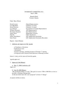 OVERSIGHT COMMITTEE (OC) Sept 9, 2008 Ramada Hotel Toronto, Ontario Chair: Mayo Moran David Iverson