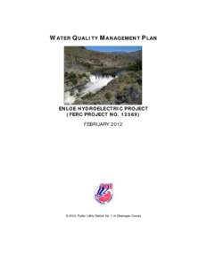WATER QUALITY MANAGEMENT PLAN  ENLOE HYDROELECTRIC PROJECT (FERC PROJECT NO[removed]FEBRUARY 2012