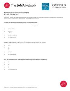 Mathematical Composition Quiz by Laura King, MA, ELS Directions: Choose the correct response from the options given for the following questions on mathematical composition based on your understanding of chapter 21 of the