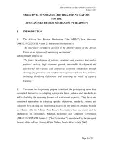 NEPAD/HSGICAPRM/Guideline/OSCI 9 March 2003 OBJECTIVES, STANDARDS, CRITERIA AND INDICATORS FOR THE AFRICAN PEER REVIEW MECHANISM (“THE APRM”)
