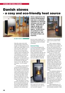 STOVES AND SMALL BOILERS  Danish stoves - a cosy and eco-friendly heat source Stoves approved by the