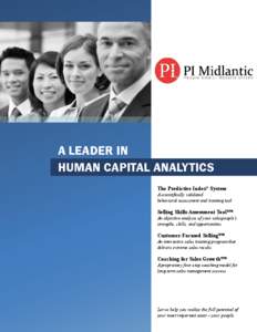People Smart. Results Driven.®  A Leader in Human Capital Analytics The Predictive Index® System