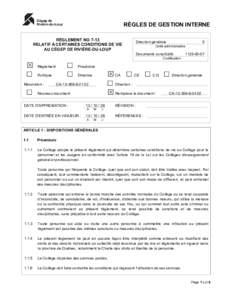 RÈGLES DE GESTION INTERNE RÈGLEMENT NO 7-13 RELATIF À CERTAINES CONDITIONS DE VIE AU CÉGEP DE RIVIÈRE-DU-LOUP  Direction générale