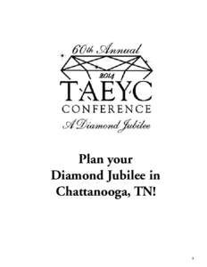 Plan your Diamond Jubilee in Chattanooga, TN! 1