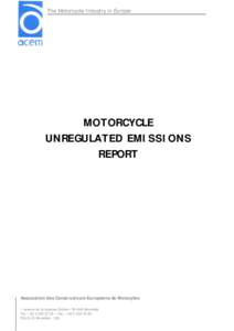 The Motorcycle Industry in Europe  MOTORCYCLE UNREGULATED EMISSIONS REPORT