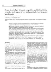 European Journal of Clinical Nutrition, 736±742 ß 1997 Stockton Press. All rights reserved 0954± $12.00 Serum phospholipid fatty acid composition and habitual intake of marine foods registered by a se