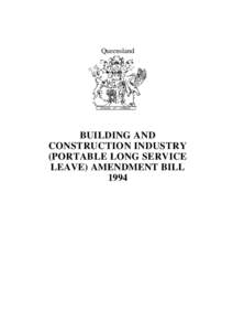Queensland  BUILDING AND CONSTRUCTION INDUSTRY (PORTABLE LONG SERVICE LEAVE) AMENDMENT BILL