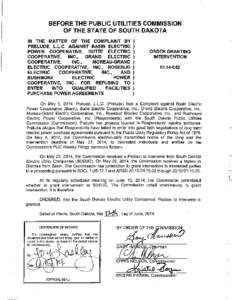 BEFORE THE PUBLIC UTILITIES COMMISSION OF THE STATE OF SOUTH DAKOTA IN THE MATTER OF THE COMPLAINT BY PRELUDE, L.L.C. AGAINST BASIN ELECTRIC POWER COOPERATIVE, BUTTE ELECTRIC COOPERATIVE,