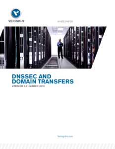 WHITE PAPER  DNSSEC AND DOMAIN TRANSFERS VERSION[removed]MARCH 2010