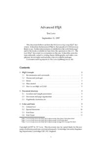 Advanced LATEX Tim Love September 11, 1997 This document follows on from the Word processing using LATEX1 document. It describes the features of LATEX 2 that people at CUED are most likely to use. Further information is 