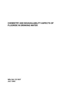 CHEMISTRY AND BIOAVAILABILITY ASPECTS OF FLUORIDE IN DRINKING WATER WRc Ref: CO 5037 JULY 2002