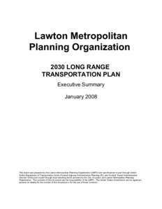 Lawton Metropolitan Planning Organization 2030 LONG RANGE TRANSPORTATION PLAN Executive Summary January 2008