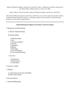 Industrial Hemp Investigative and Advisory Task Force report / submitted to the Illinois Senate and to the Illinois House of Representatives, January 26, 2000. Author: Illinois. General Assembly. Industrial Hemp Investig