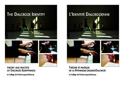 THE DALCROZE IDENTITY  L’IDENTITÉ DALCROZIENNE THEORY AND PRACTICE OF DALCROZE EURHYTHMICS