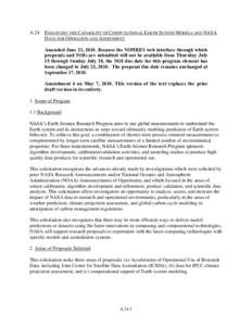 A.24  ENHANCING THE CAPABILITY OF COMPUTATIONAL EARTH SYSTEM MODELS AND NASA DATA FOR OPERATION AND ASSESSMENT Amended June 23, 2010. Because the NSPIRES web interface through which proposals and NOIs are submitted will 