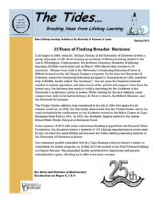 The Tides… Breaking News from Lifelong Learning Osher Lifelong Learning Institute at the University of Delaware in Lewes Spring 2014