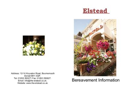 Elstead Hotel Address: 12-14 Knyveton Road, Bournemouth Dorset BH1 3QP. Tel: [removed]Fax: [removed].