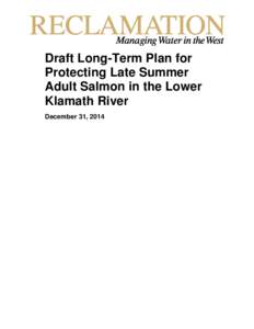 Draft Long-Term Plan for Protecting Late Summer Adult Salmon in the Lower Klamath River December 31, 2014