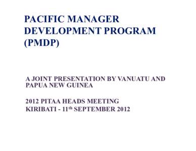 Microsoft PowerPoint - Pacific Management Development Program 2012.pptx