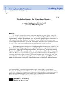 Geriatrics / Health economics / Nursing / Home care / Nursing shortage / Nursing home / Medicaid / Monopsony / Personal Care Assistant / Health / Medicine / Healthcare