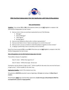 2016 Hartford Independent Fair Idol Application with Rules & Regulations  Rules and Regulations Eligibility: if you answer YES to ONE of the questions below you are NOT eligible to compete in the 2016 Hartford Independen