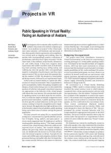 Projects in VR Editors: Lawrence Rosenblum and Michael Macedonia Public Speaking in Virtual Reality: Facing an Audience of Avatars________________________