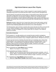 High School Science Lesson Plan: Physics Introduction Each lesson in the Adolescent Literacy Toolkit is designed to support students through the reading/learning process by providing instruction before, during, and after
