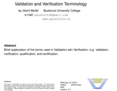 Validation and Verification Terminology by Gerrit Muller Buskerud University College e-mail: [removed] www.gaudisite.nl