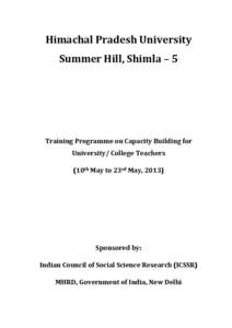 Himachal Pradesh University Summer Hill, Shimla – 5 Training Programme on Capacity Building for University/ College Teachers (10th May to 23rd May, 2013)