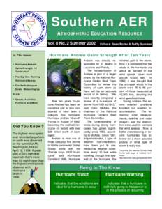 Southern AER ATMOSPHERIC EDUCATION RESOURCE Vol. 8 No. 2 Summer 2002 In This Issue:  Hurricane Andrew Gains Strength After Ten Years