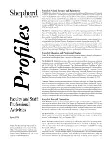 School of Natural Sciences and Mathematics  Profiles peteR gRoen, adjunct faculty instructor and research coordinator, Department of Computer Sciences, Mathematics, and Engineering, had two articles published in recent e