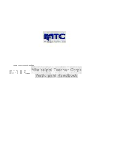 ser ve. teach. succeed.  Mississippi Teacher Corps Mississippi Teacher Corps Participant Handbook