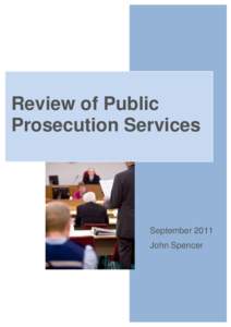Review of Public Prosecution Services September 2011 John Spencer