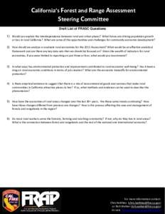 California’s Forest and Range Assessment Steering Committee Draft List of FRASC Questions 1) Would you explain the interdependence between rural and urban places? What forces are driving population growth or loss in ru