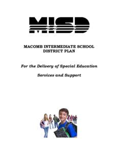 MACOMB INTERMEDIATE SCHOOL DISTRICT PLAN For the Delivery of Special Education Services and Support