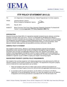 ITTF POLICY STATEMENT[removed]TO: U.S. Department of Homeland Security, Federal Preparedness Fund Sub-recipients  FROM: