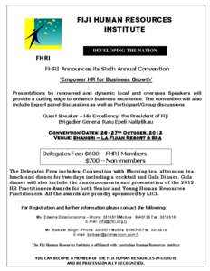 FIJI HUMAN RESOURCES INSTITUTE DEVELOPING THE NATION FHRI FHRI Announces its Sixth Annual Convention