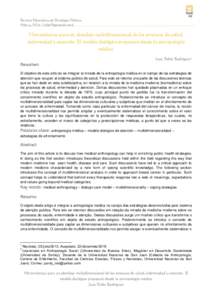 29 Revista Electrónica de Psicología Política Año 14, N°36 - Julio/Agosto de 2016 Herramientas para un abordaje multidimensional de los procesos de salud, enfermedad y atención. El modelo dialógico propuesto desde