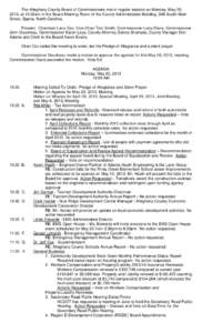 The Alleghany County Board of Commissioners met in regular session on Monday, May 20, 2013, at 10:00am in the Board Meeting Room of the County Administration Building, 348 South Main Street, Sparta, North Carolina. Prese